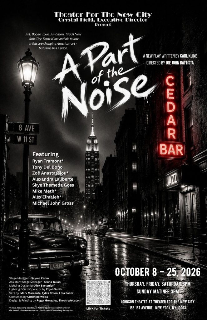 A Part of the Noise - A Theatrical Production About the Life of Franz Kline